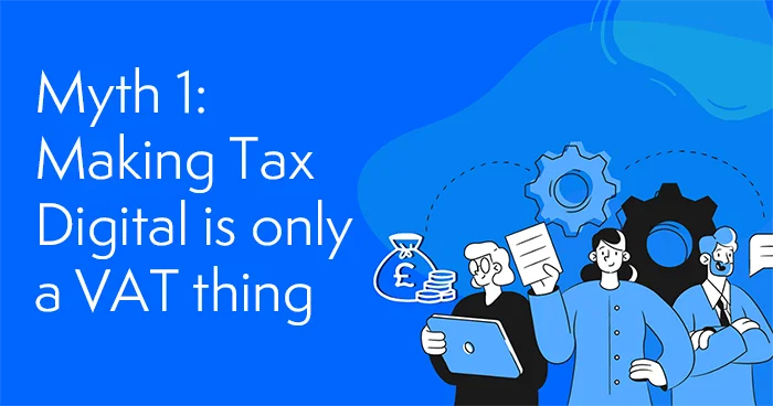 Myth 1 Making Tax Digital Is Only A Vat Thing Mtd Experts Uktaxpro