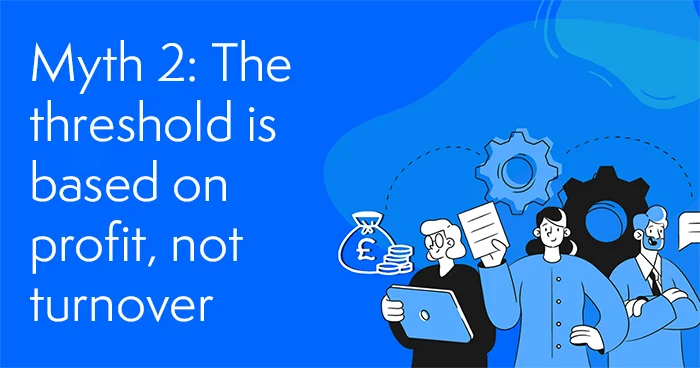 Myth 2 The Threshold Is Based On Profit Not Turnover Mtd Expert Accountants